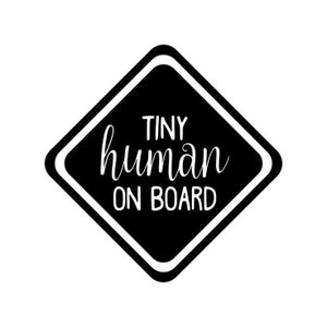 Tiny Human on Board Decal : Car decal, Baby on board sign, Heart sign, Warning sign