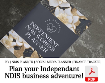 Op de afbeelding: Een zwarte en gouden planner met de tekst "The Essential Independent NDIS Worker Planner" en een bloemenontwerp. De tekst "PIY | NDIS PLANNER | SOCIAL MEDIA PLANNER | FINANCE TRACKER" staat onder de planner. De tekst "Plan your Independant NDIS business adventure!" staat onder de planner met een PDF-pictogram.