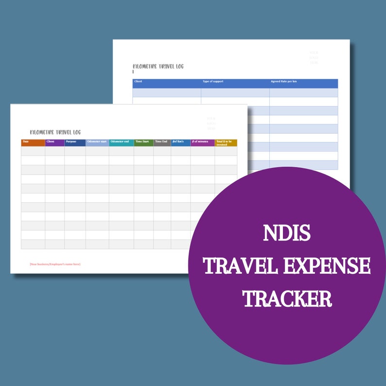 May include: A purple circle with the text "NDIS TRAVEL EXPENSE TRACKER" in white. Two blank printable travel expense log forms are behind the circle. The forms have columns for date, client, purpose, odometer start, odometer end, time start, time end, total km's, # of minutes, and total $ to be reimbursed.