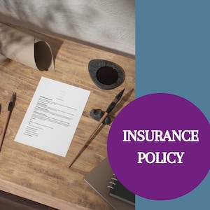 May include: A purple circle with the text "INSURANCE POLICY" in white on a wooden table with a document, inkwell, and brushes.