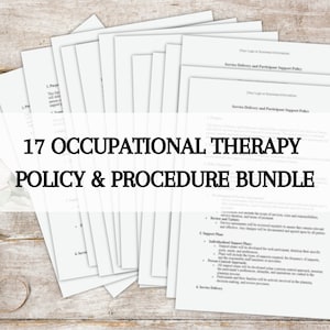 Puede incluir: Una pila de 17 papeles blancos con texto negro titulado "17 OCCUPATIONAL THERAPY POLICY & PROCEDURE BUNDLE".
