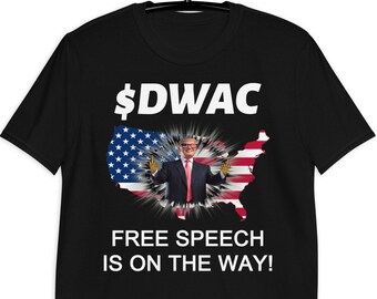 Trump Media Shirt / Trump SPAC Shirt / DWAC Shirt / Free Speech Is On The Way / Trump Stock T-Shirt