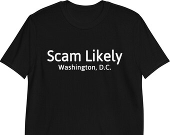 Estafa probable camisa de Washington DC, camiseta probable de estafa, camiseta de estafador, camisa de regalo de Washington DC