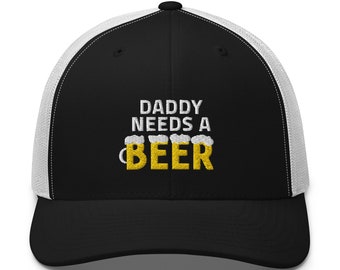 Daddy Needs A Beer Hat, Beer Drinker Gift Hat, Beer Lover Hat, Funny Beer Hat, Funny Fathers Day Hat
