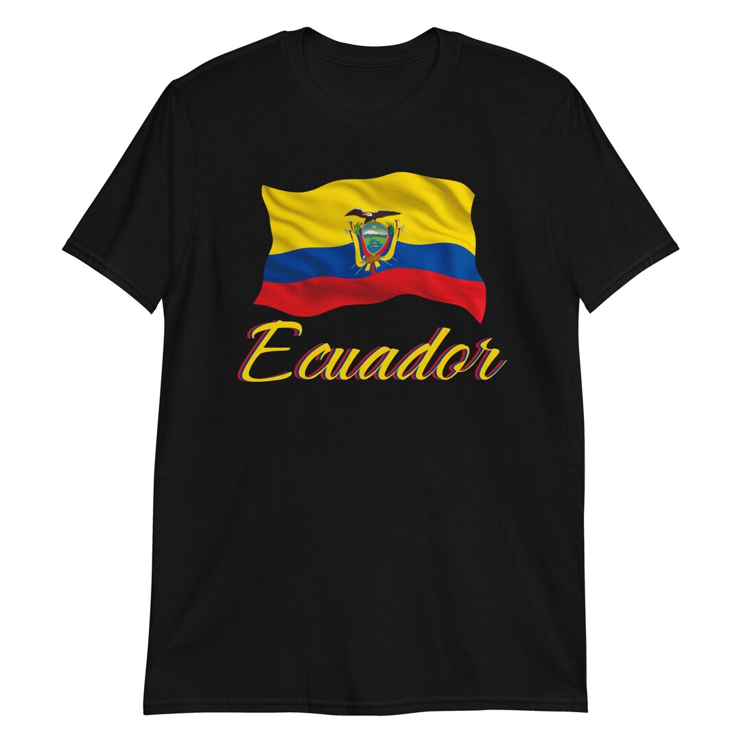 Ecuador Shirt, Ecuadorian Flag Shirt, Ecuador T Shirt, Ecuadorian Gift ...