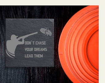 Don't Chase Your Dreams Lead Them Shotgun Slate or Wood Coaster Laser Engraved Clay Skeet Trap Shooting, Man Cave  Bar Decor