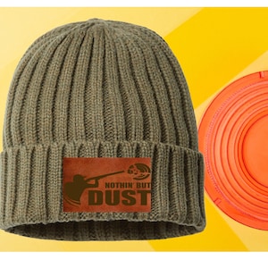 Nothing But DUST Leather Patch Beanie Clay Skeet Trap Shooting Laser Engraved Cap Hat