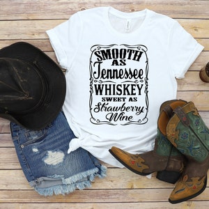 Smooth as Tennessee Whiskey Smooth as Strawberry Wine T-shirt Gift Funny Humor