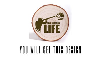 TRAP Shooting Life Wood Ornament Laser Engraved Clay Skeet Trap Shooting, Gift Ornament