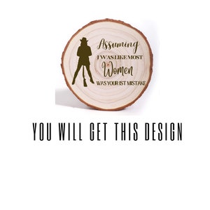 Angenommen, ich war wie die meisten Frauen war Ihr 1. Fehler Holz Ornament Laser graviert Ton Skeet Trap Shooting, Geschenk Ornament