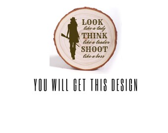 Look Like A Lady Think Like a Leader Shoot Like A BOSS Wood Ornament Laser Engraved Clay Skeet Trap Shooting, Gift Ornament