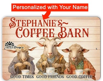Coffee Bar Sign - Goats drinking Coffee, Coffee Barn 12x8 Personalized goat decor, goat lover gift, farm decor --custom sign, your name sign