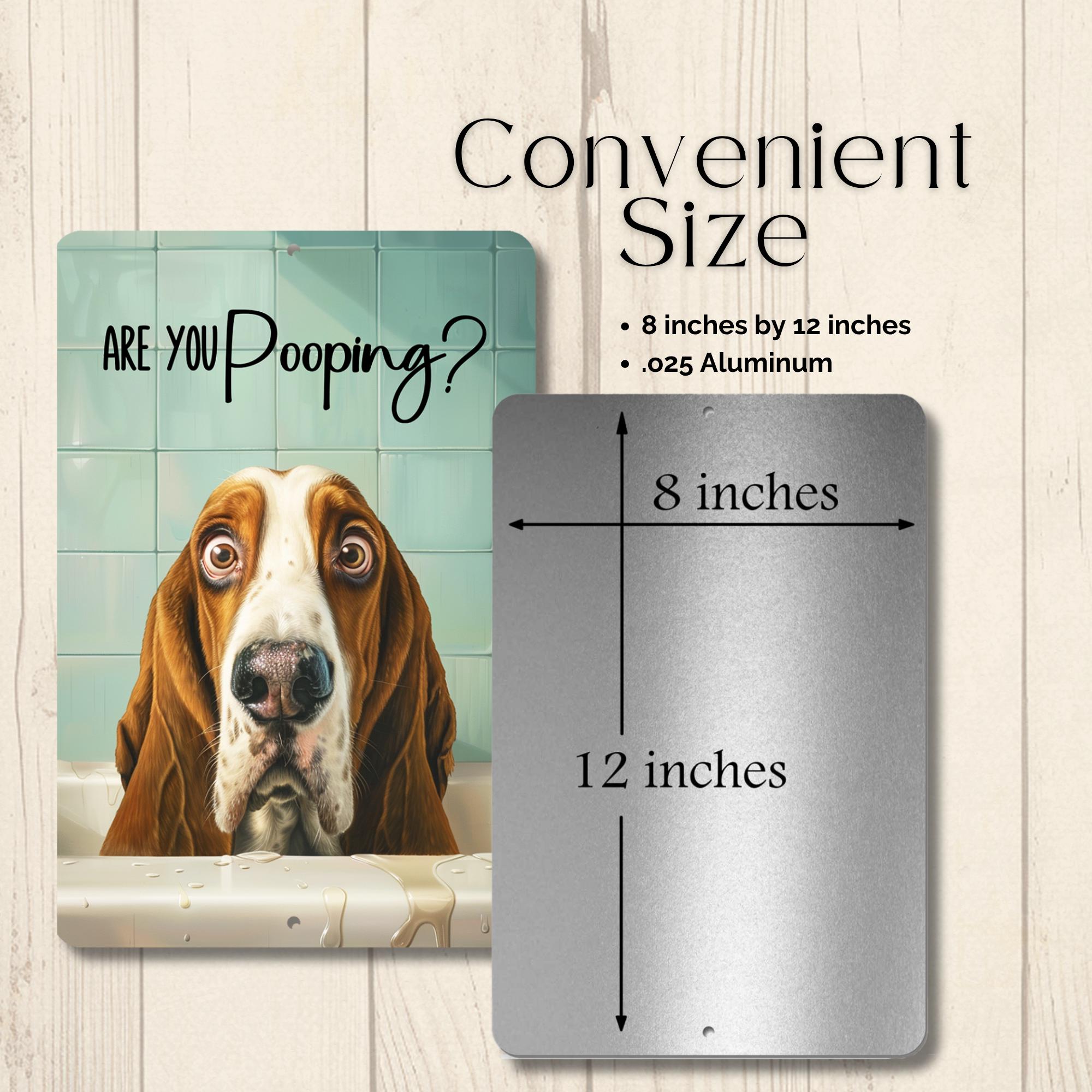 Basset Hound Sign, Are You Pooping, Funny Dog Metal Gift, Bathroom
