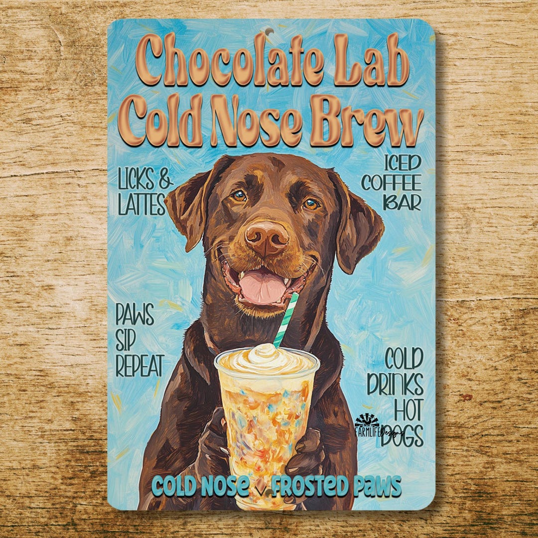 Chocolate Lab Iced Coffee Bar Sign, Cold Nose Brew, Funny Labrador Dog ...