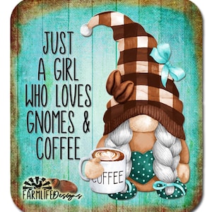 Coffee Gnome, Just a Girl Who Loves Gnomes and Coffee, 4x4.5 aluminum magnet, turquoise teal, gnome lover gift, gnomes magnet, coffee lover