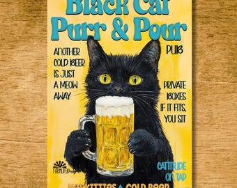 May include: A rectangular sign with a black cat holding a beer mug. The sign has the text "Black Cat Purr & Pour" in blue, with additional text promoting cold beer and private boxes. The background is yellow.