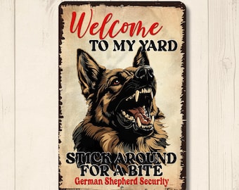 German Shepherd Welcome Sign, House or Yard, Dog Bites metal tin outdoor wall art, shep security sign, warning protection sign, shepherd mom
