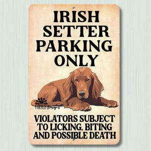 Irish Setter Parking Sign, Funny handmade gift for Irish Setter mom dog dad, indoor outdoor dog decor metal wall art Irish Setter owner gift