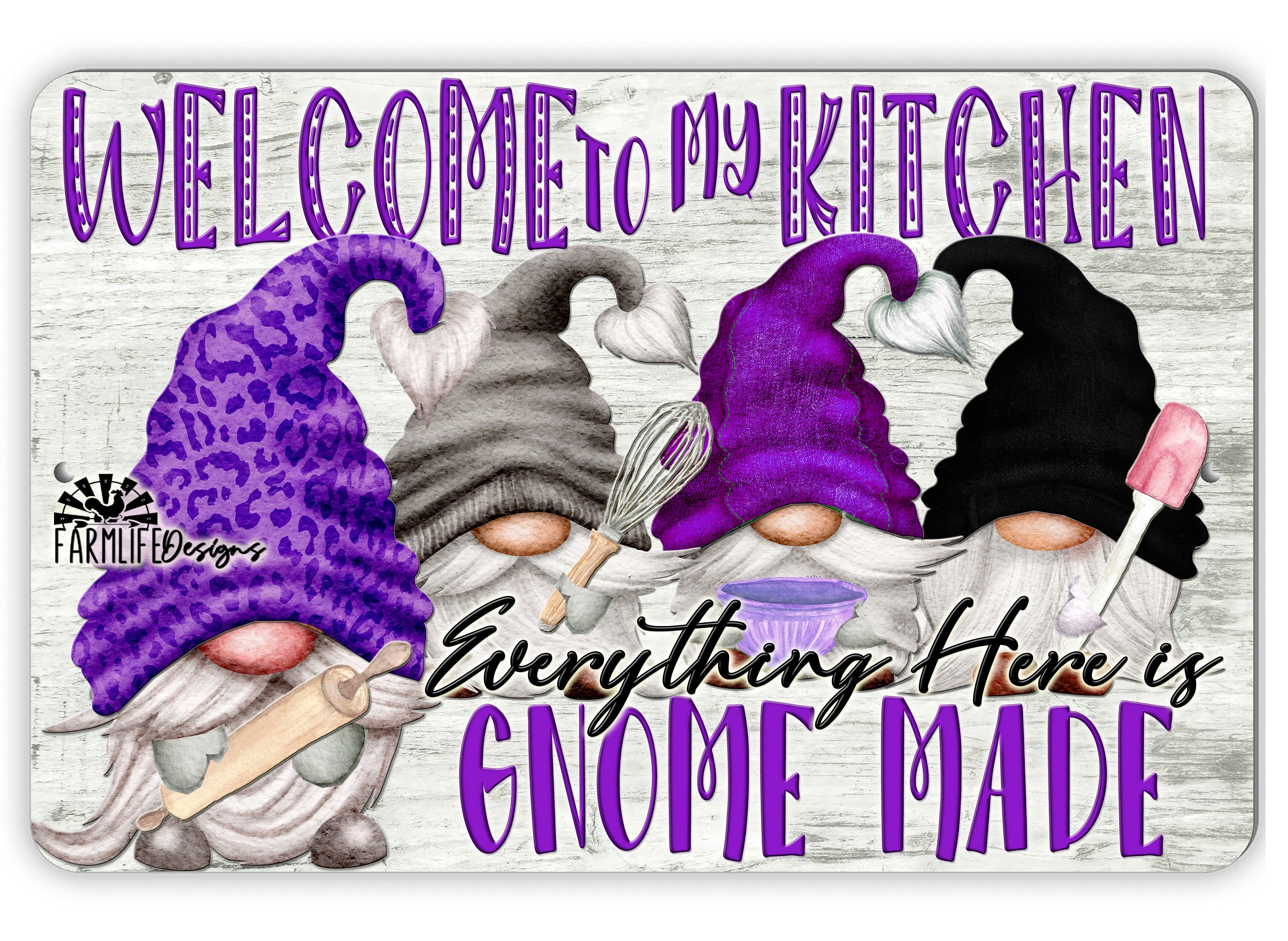 Kitchen Gnome Sign | Everything is Gnome Made | 12x8 aluminum | purple  baking gnomes cooking gnomies decor