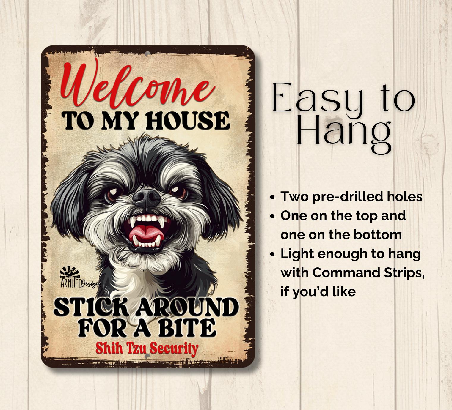 Shih Tzu Welcome Sign, House or Yard, Dog Bites Metal Tin Outdoor