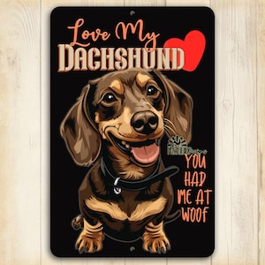 Dachshund Lover Gift, Love My Dachshund, wiener dog sign, dashhound dog lover, Indoor Outdoor, funny dog mom wall art, doxie dad metal sign