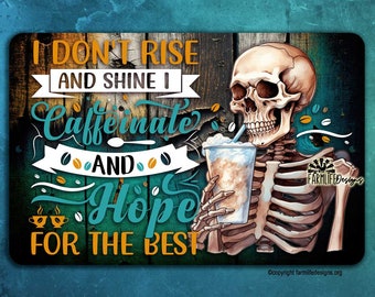 Skeleton Coffee Sign, rise shine, coffee sign coffee bar decor, coffee wall art skull lover gift, funny skeleton sign skeleton coffee decor
