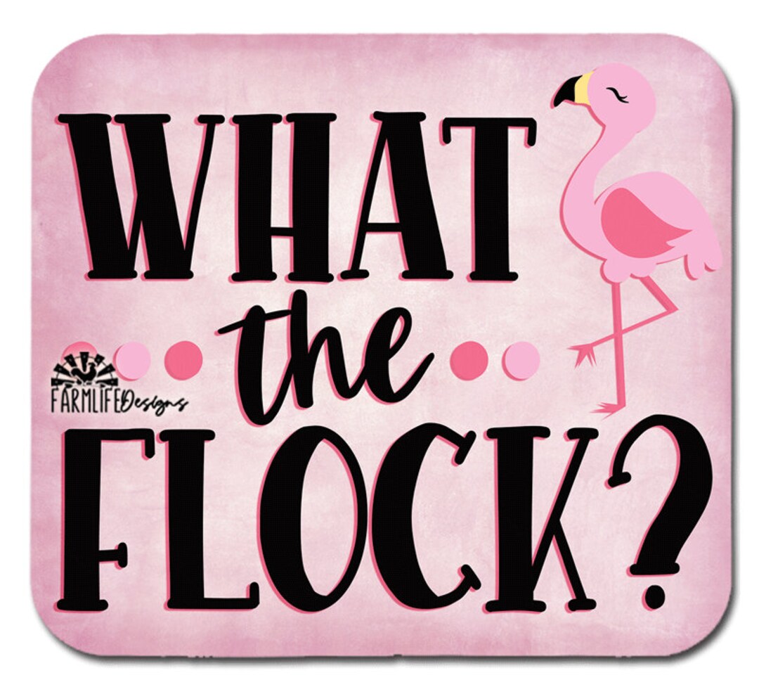 Flamingo What the Flock, 4.5x4 Pink Flamingos Flamingo