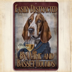 Basset Hound Sign, dog lover gift, Basset Hounds & Wine, 8x12 dog sign, bar wall art, hound dog decor, metal sign, indoor outdoor, man cave