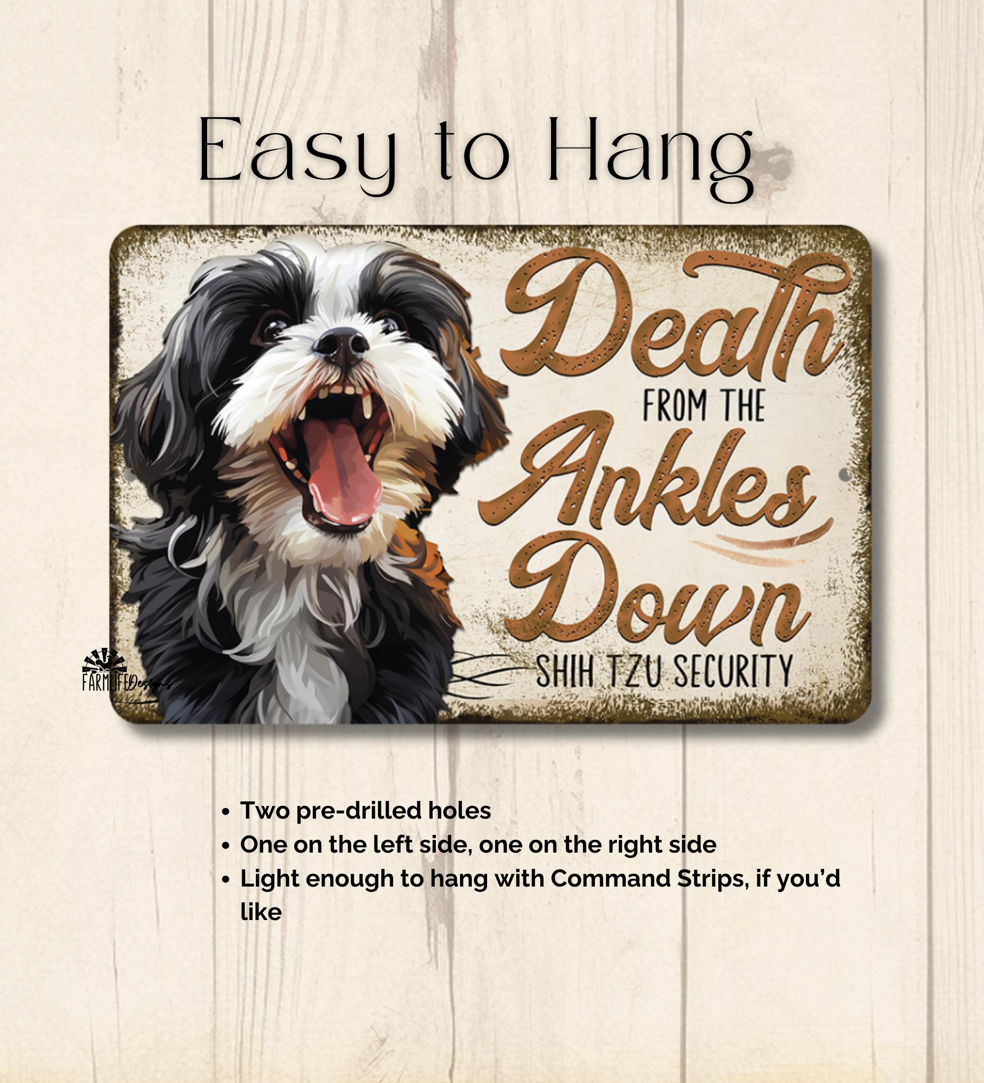 Shih Tzu Sign, Death From the Ankles Down, Shih Tzu Lover Gift