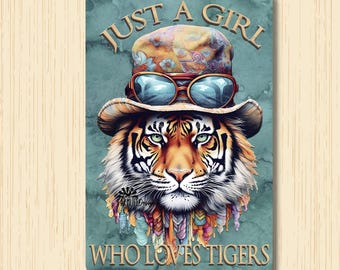 Tiger Sign - Just a Girl Who Loves Tigers, tiger decor, tiger lady, tiger lover gift, tiger wall art, safari decor, jungle decor, tiger gift