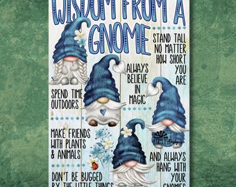 Wisdom from A Gnome Advice Sign, gift for gnome lover, funny wisdom sayings, metal tin wall art decor, gnome poster, gift for her