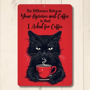 Black Cat Coffee Bar Sign, your opinion & coffee, housewarming gift, station red, funny wall art, metal cat tin, kitty cat decor