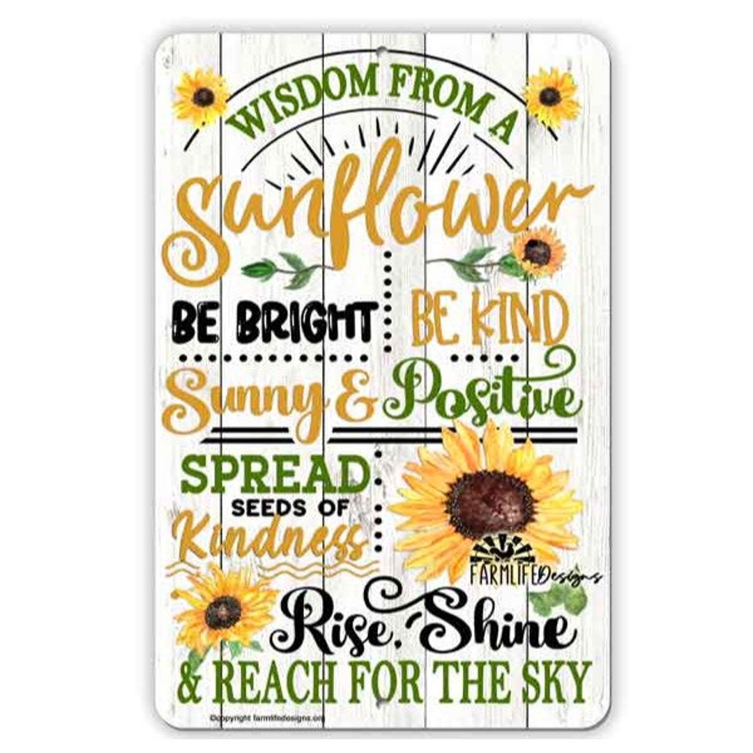 Sunflower Sign. Wisdom From a Sunflower, Good Advice, Sunflower Gift ...