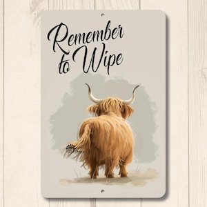 Highland Cow Bathroom Sign, cow lover gift, fluffy cow bath decor, remember to wipe, farmhouse rustic wall art decor, metal tin sign