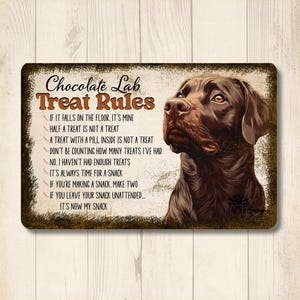 Chocolate Lab Treat Rules Sign, funny dog snack metal tin decor, labrador rustic wall art