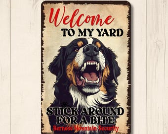 Bernese Mountain Welcome Sign, House or Yard, Dog Bites metal tin outdoor wall art, security sign, BMD lover present, berner mom dad gift