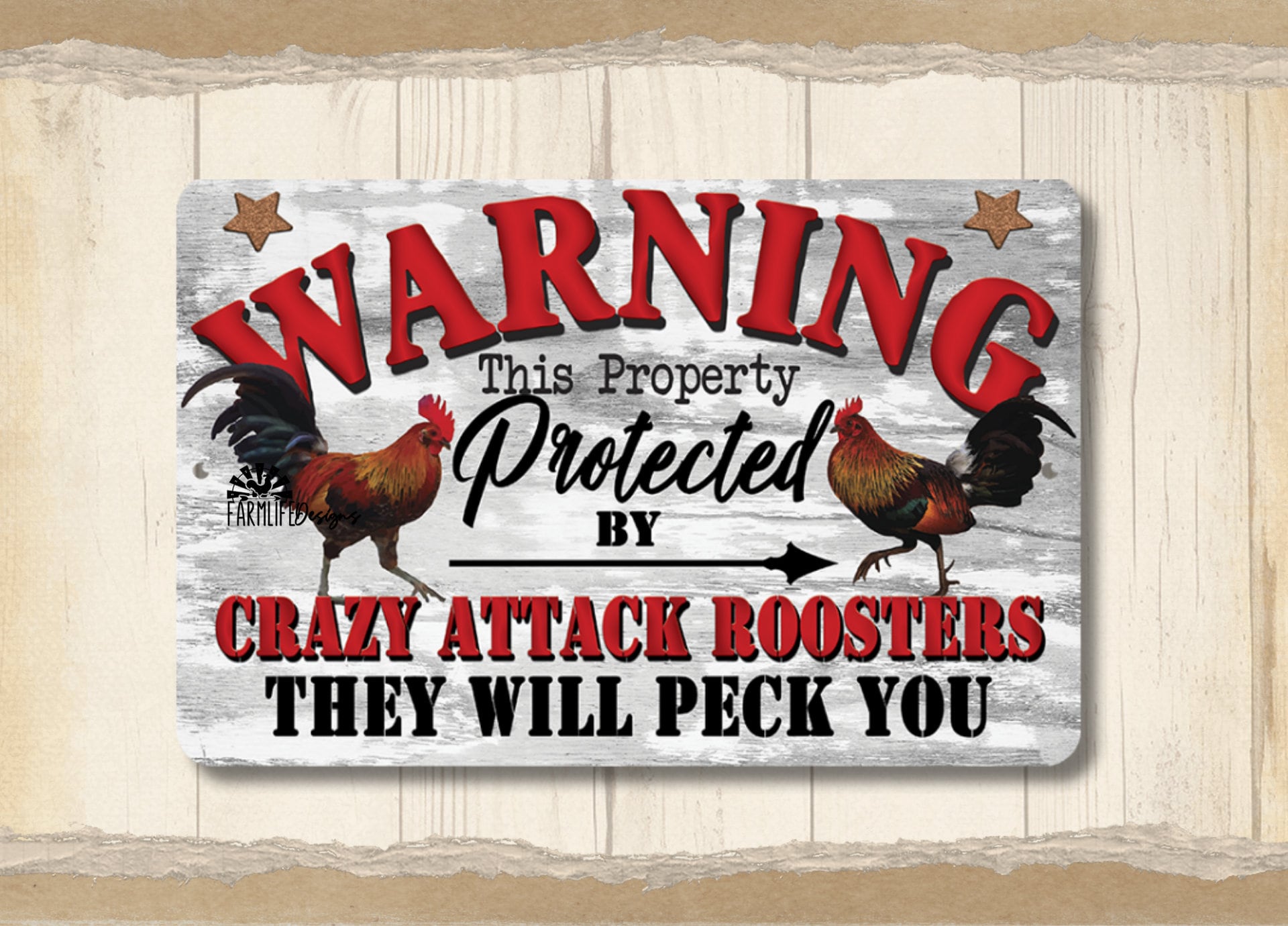 Attack Rooster Sign, Warning Property Protected by Sign Chicken