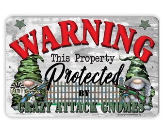 Attack Gnomes Sign, Warning Property Protected by Crazy Attack Gnome 12x8, gnome yard sign, gnome lover gift, gnome lady gift, warning sign