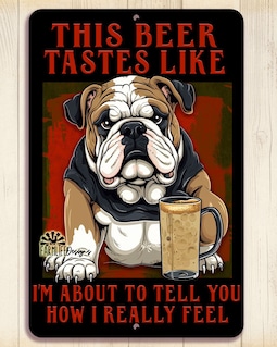 English Bulldog Beer Sign, Funny, Snarky Bulldog Gift, Handmade