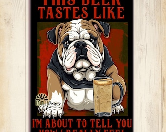 English Bulldog Beer Sign, Funny, Snarky Bulldog Gift, Handmade