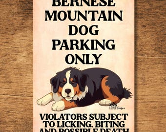 Bernese Mountain Dog Parking Sign, metal tin wall art, outdoor decor, handmade man cave gift