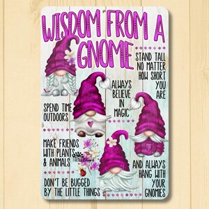 Gnome Sign, Motivational Advice, Wisdom from a Gnome Pink, 8x12, gnome lover gift, gnome decor