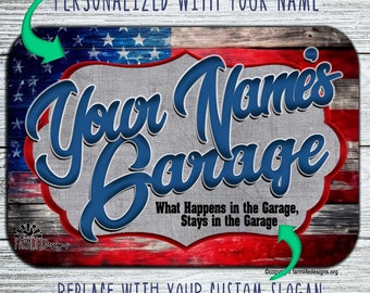 Personalized Garage Sign, customized with your name, American Flag design, man cave decor, gift for dad, grandpa, uncle, man gift