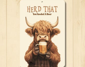 Highland Cow Beer sign, Herd That, fluffy cow housewarming gift, metal cow sign, rustic farmhouse, western home bar wall art, man cave decor