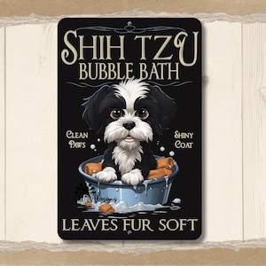 Shih Tzu Bubble Bath advertising Sign 8x12 sign, shih zu lover gift, bathroom sign, dog decor, Shitz tzu bathroom sign, shih tzu Bath Sign