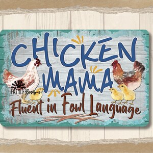 Funny Chicken Sign, Chicken Mama Gift, gift for chicken mom, chicken metal sign, outdoor tin metal art chicken barn sign, chicken lover gift