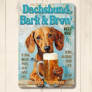 Dachshund Beer Bar gift, wiener dog bark & brew sign, home bar wall art, doxie decor, funny metal tin, man cave sign, sausage dog dad gift