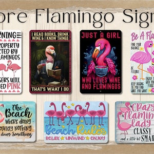 May include: A set of ten metal signs featuring pink flamingos and humorous sayings. The signs have a distressed wood background and are perfect for adding a touch of whimsy to any home or garden.