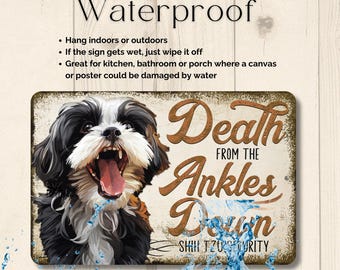 Shih Tzu Sign, Death From the Ankles Down, Shih Tzu Lover Gift