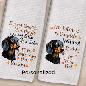 Customized Dachshund Dish Towels, dog tea towel, mothers day gift, gift for mom,kitchen decor, every snack you make, wiener dog mom gift